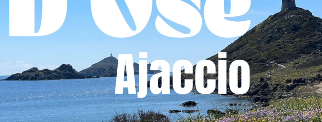 D'Ose Ajaccio vendredi 23 octobre 18:00-19:30 Pointe de la Parata