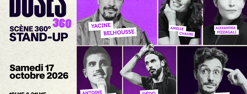DOSES 360° - Plateau 6 humoristes