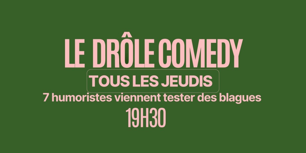 DRÔLE COMEDY CLUB / KARUKENA / RENNES 