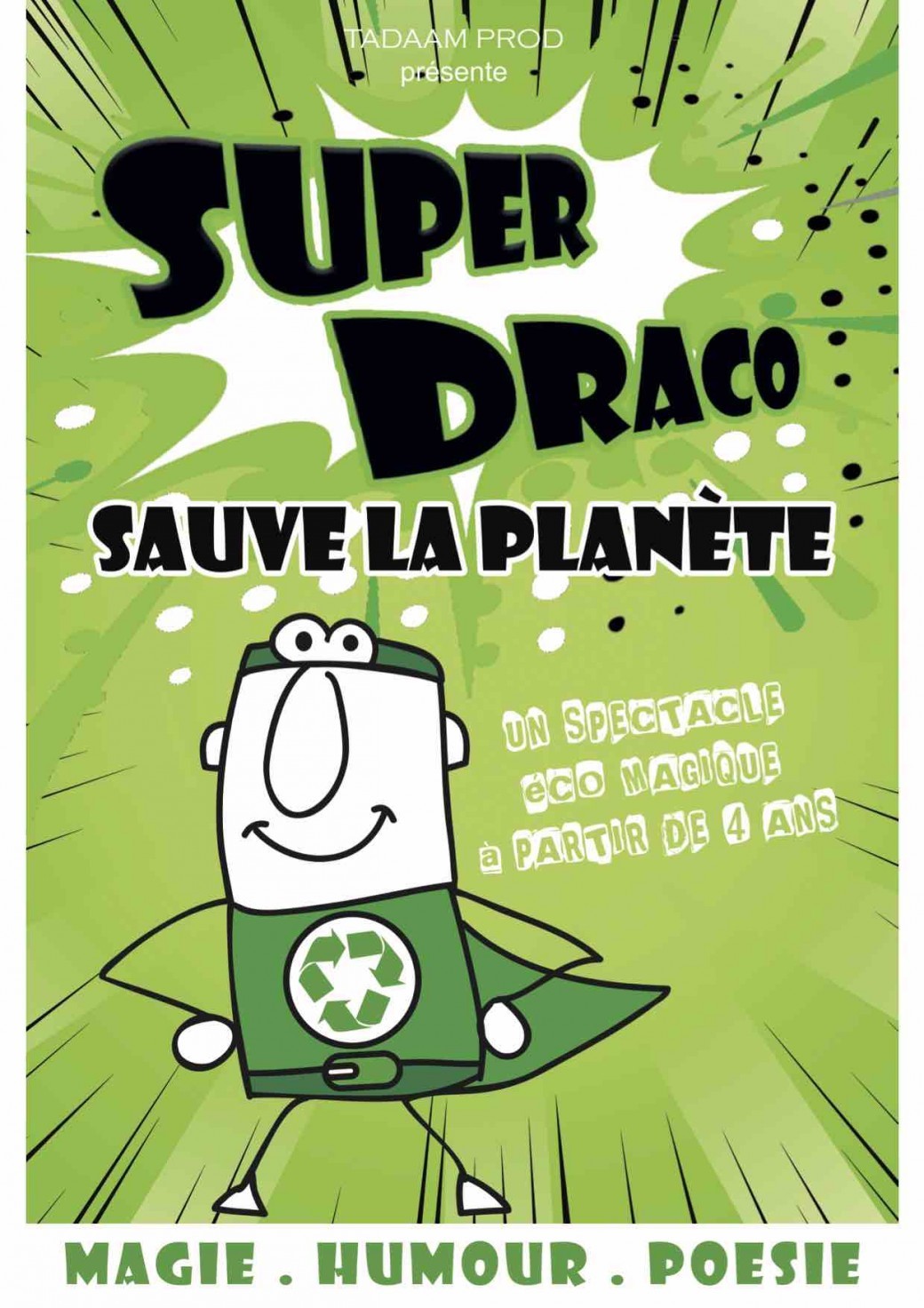 Draco - Super Draco sauve la planète