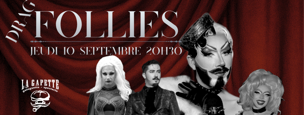 Drag Folies à la Gapette