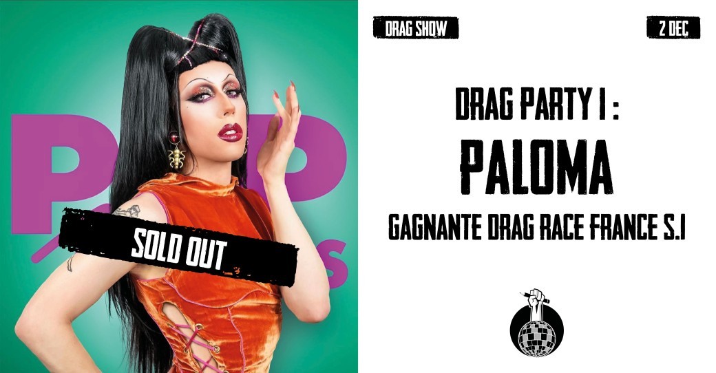 DRAG PARTY #1 : PALOMA