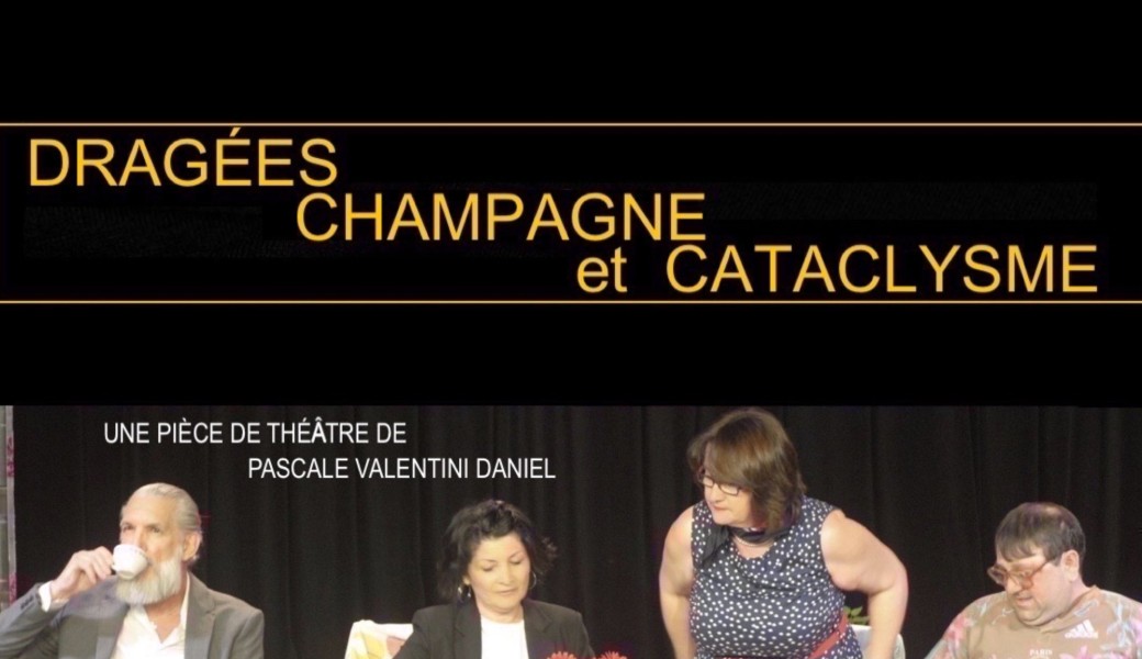 Dragées, champagne et cataclysme