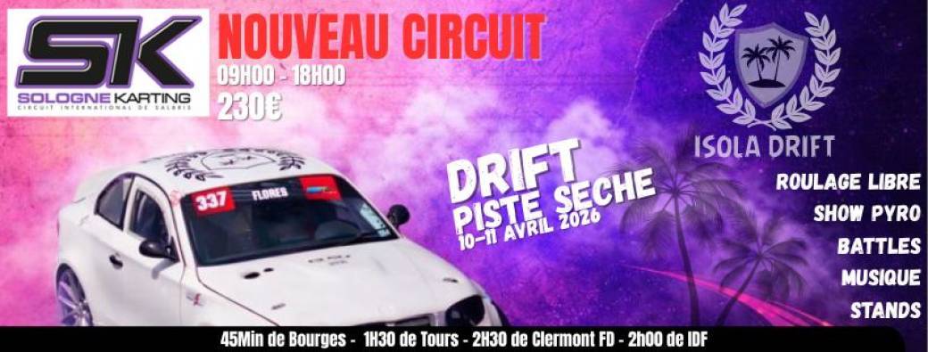 10 & 11 AVRIL : DRIFT PISTE SECHE - SALBRIS / Sologne (41)