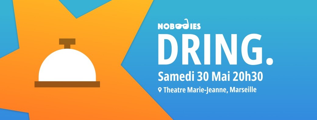 Dring! Le nouveau spectacle des Nobodies