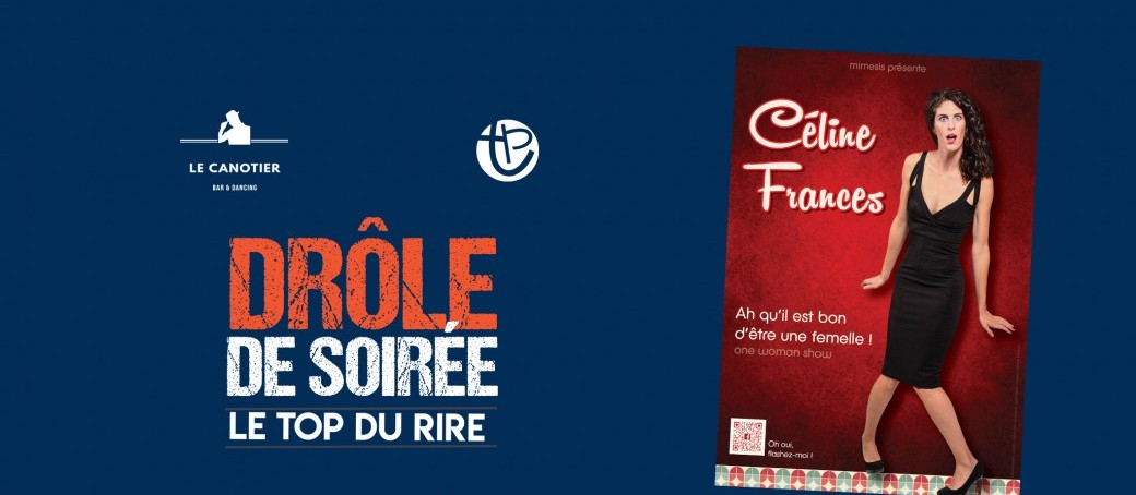 Drôle de soirée - Céline FRANCES - Ah qu'il est bon d'être une femelle