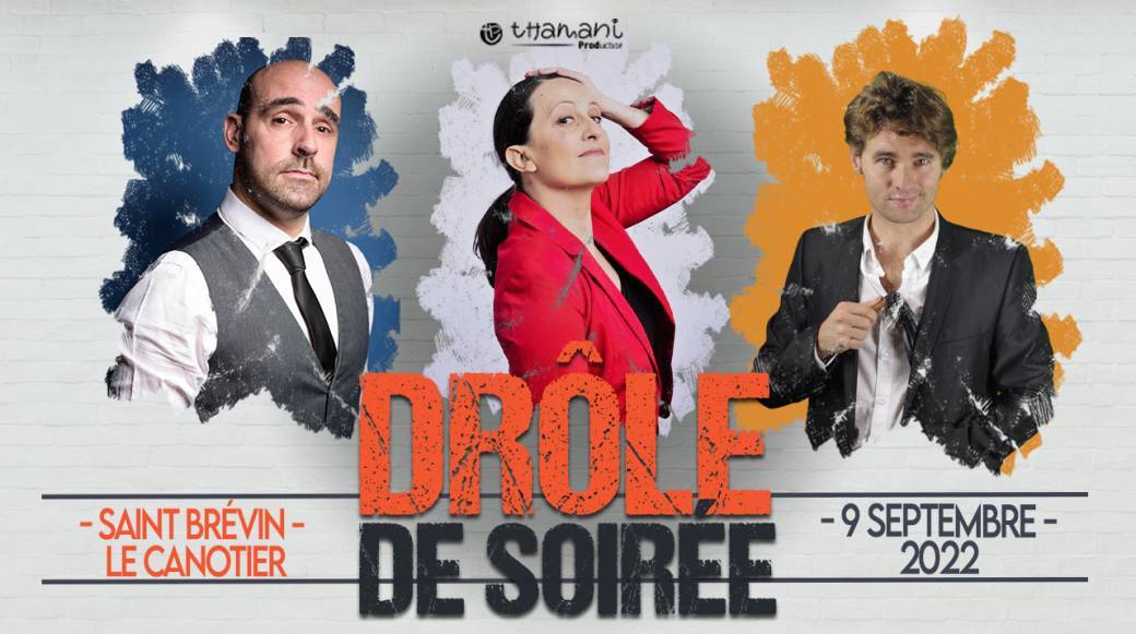 Drôle de soirée - Plateau d'artistes Drôle de soirée - Plateau d'artistes