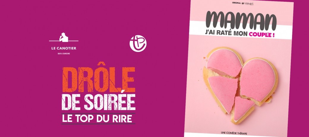 Drôle de soirée - Maman j'ai raté mon couple !