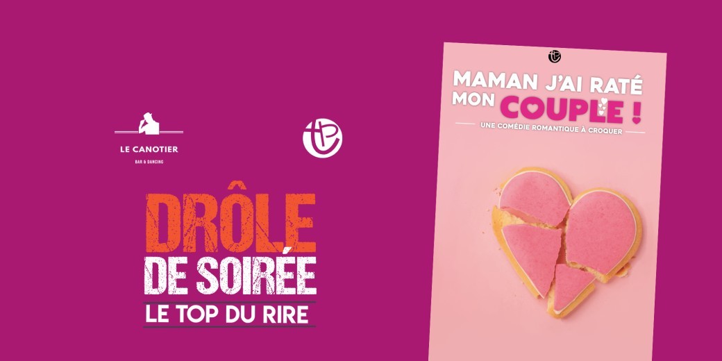 Drôle de soirée - Maman j'ai raté mon couple !