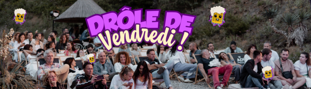 Drôle de Vendredi - Aix Pression
