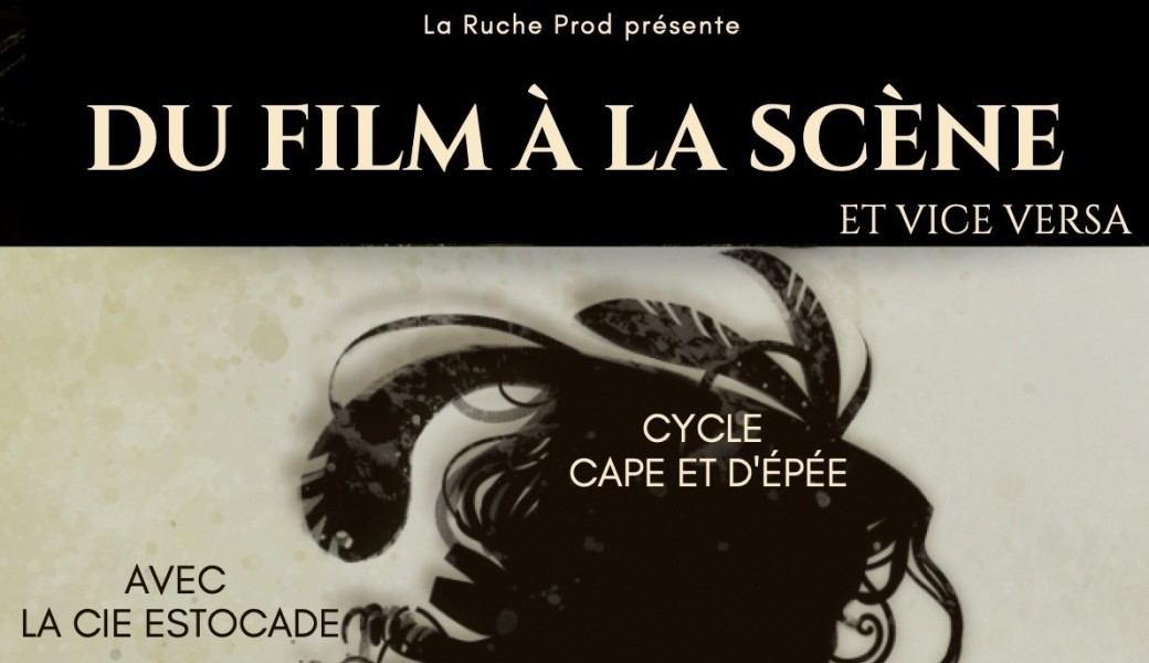 Du film à la scène cycle cape et d'épée