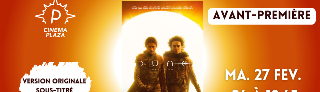 Dune Part Two - Avant-première