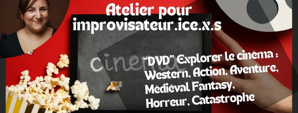 "DVD" - improviser le cinéma en impro !
