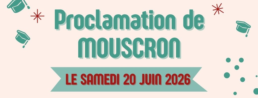 MOUSCRON - Proclamation