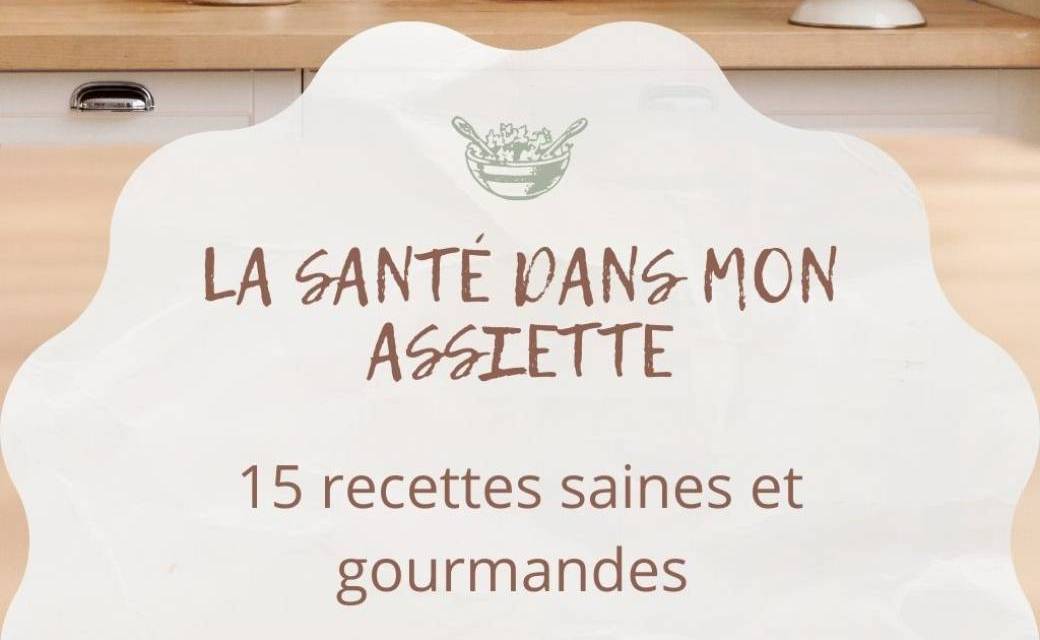 Ebook La Santé dans mon Assiette Ebook La Santé dans mon Assiette