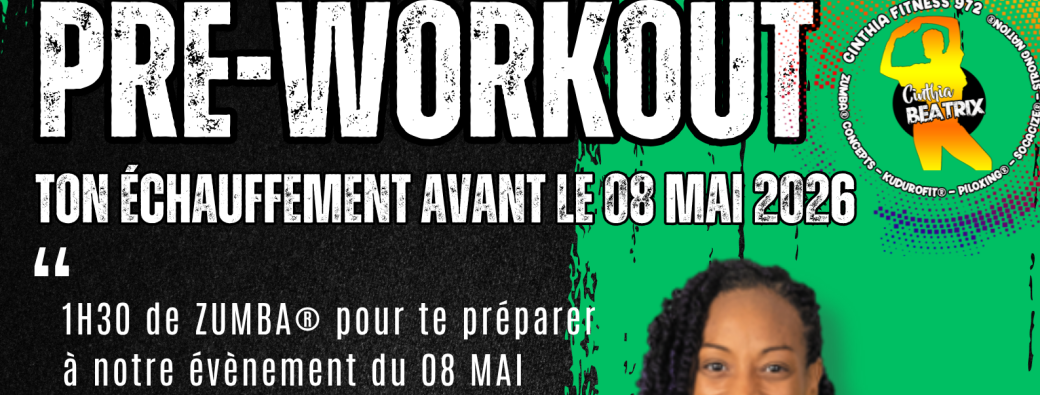 PRE-WORKOUT - SAMEDI 11 AVRIL 2026
