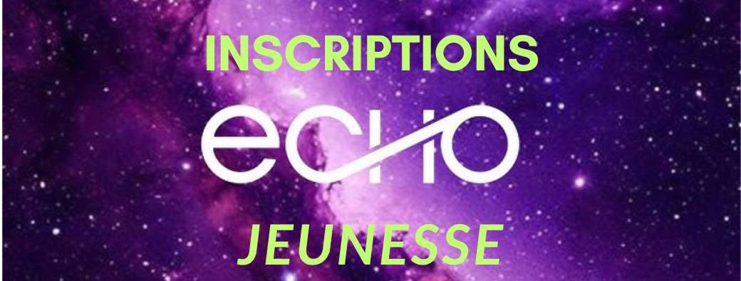 ECHO 2026 - INSCRIPTIONS - JEUNESSE - AMIENS