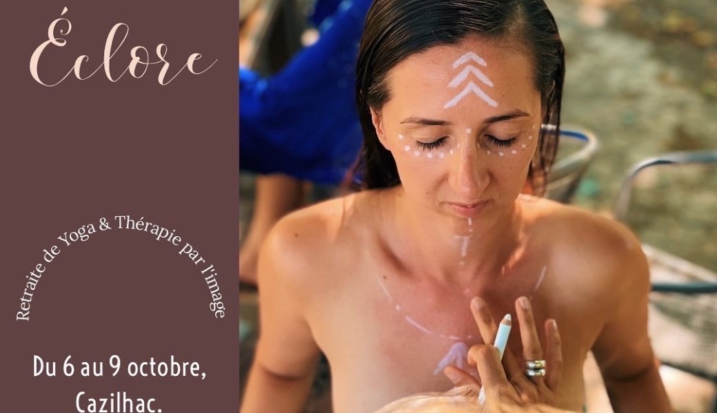 Eclore, Retraite de Yoga & Thérapie par l'image du 4 au 9 juillet 2022, Cazilhac