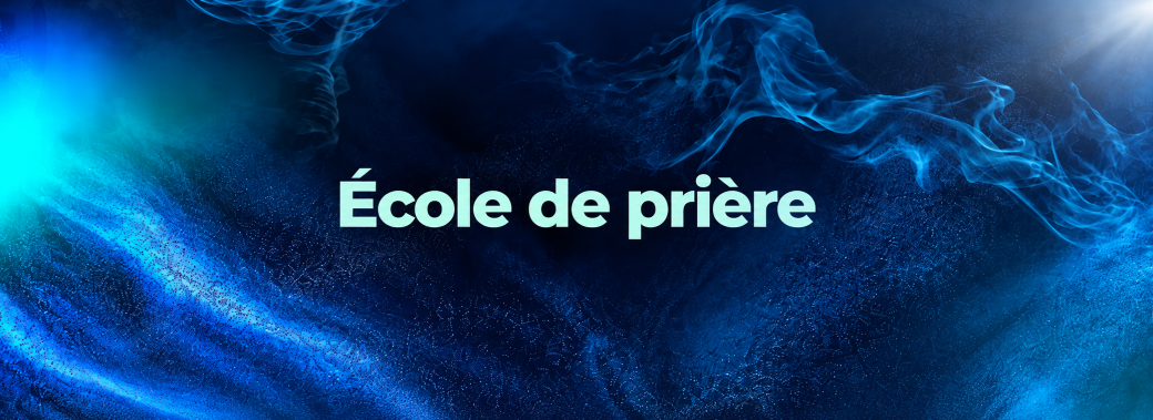 Ecole de prière