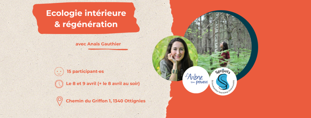 Ecologie intérieure & régénération avec Anaïs Gauthier