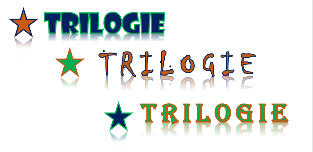 Trilogie – première partie