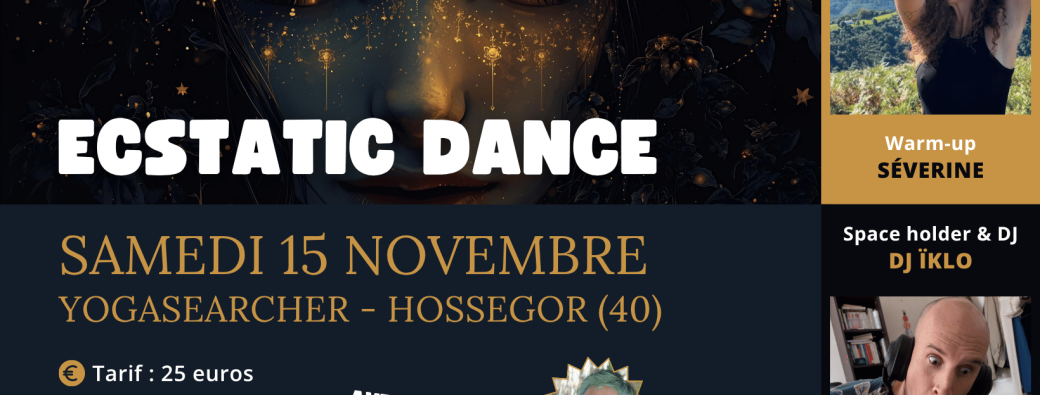 Ecstatic Dance - 15 novembre 2025 au Yoga Searcher Hossegor