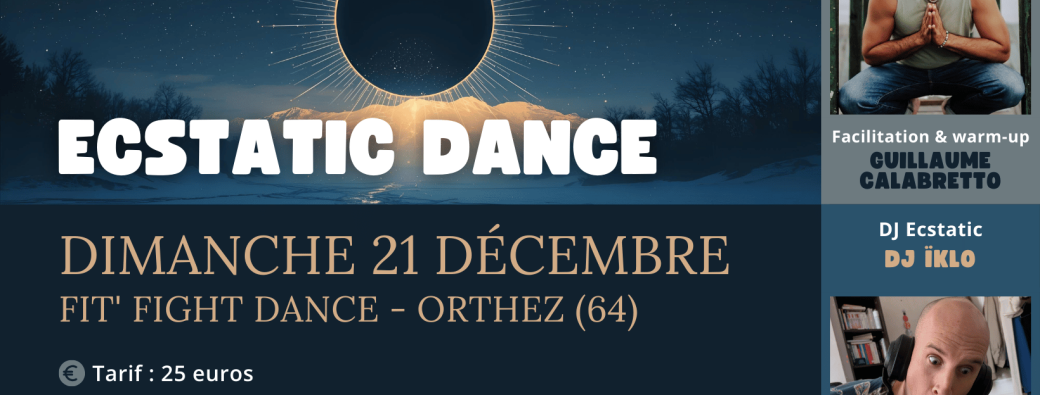 Ecstatic Dance - 21 décembre 2025 au Fit' Fight Dance à Orthez (64)