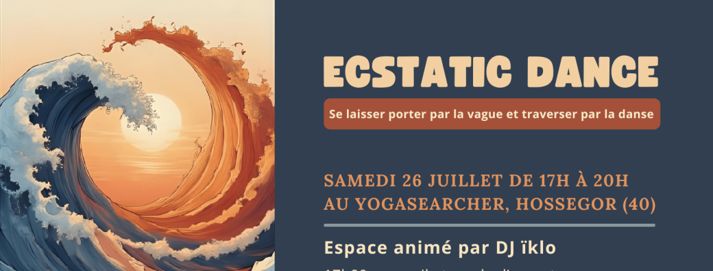 Ecstatic Dance - 26 juillet 2025 au Yoga Searcher Hossegor
