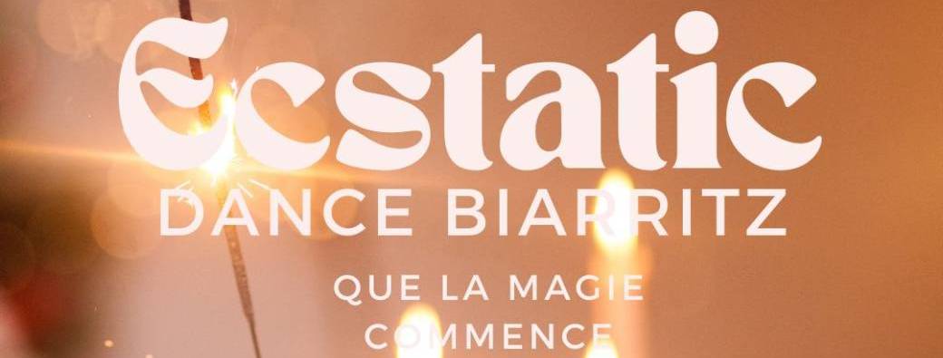 Dance your soul & find yourself I Ecstatic Dance Biarritz 