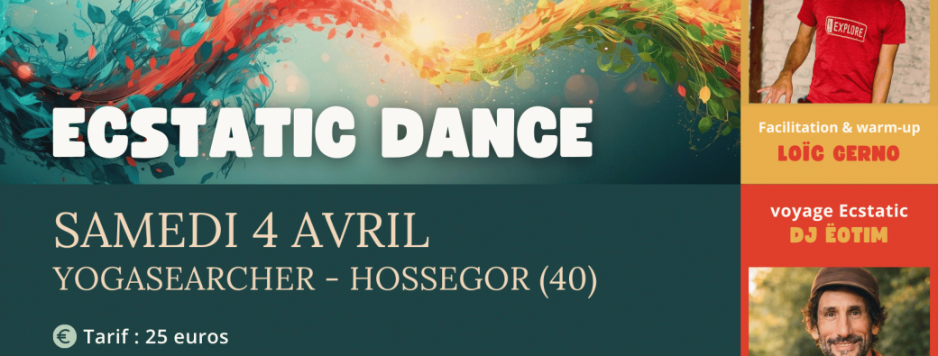Ecstatic Dance Hossegor - Samedi 4 avril avec DJ Ëotim