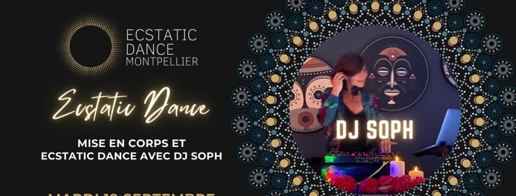Ecstatic Dance Montpellier 19/10 - DJ Soph