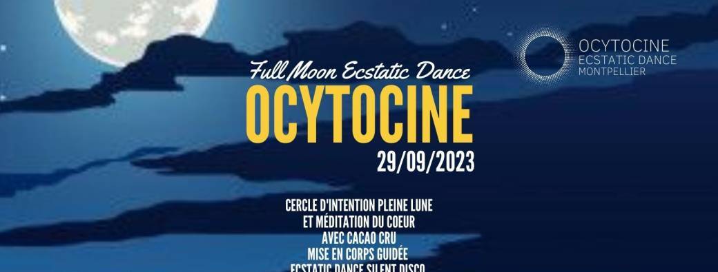 Ecstatic Dance Ocytocine Full Moon 29/09/23