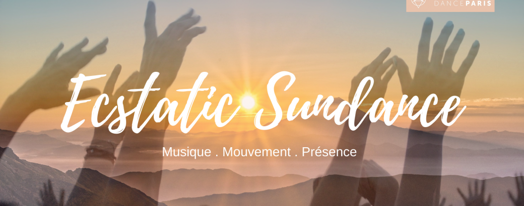 Ecstatic Sundance* Vital pleasure, vital healing, vital loving truth