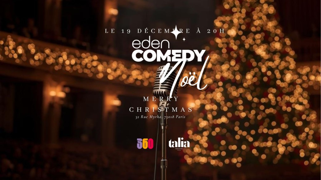 EDEN COMEDY :  C'EST NÖEL !