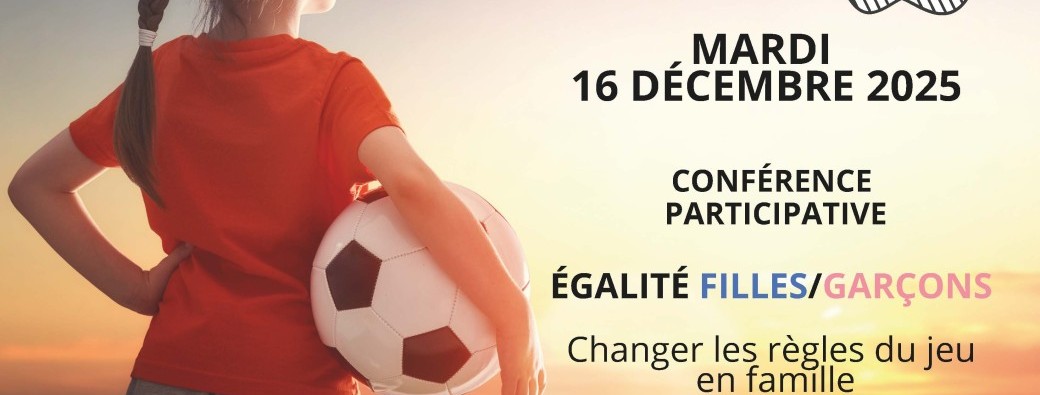 Egalité Filles/Garçons : changer les règles du jeu en famille