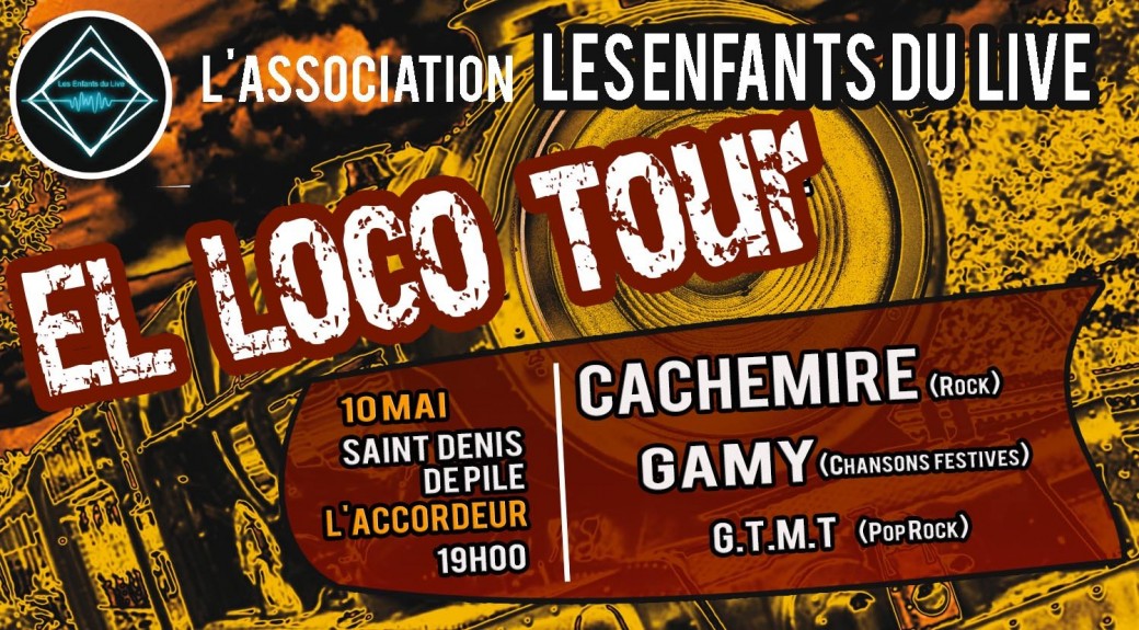 EL LOCO TOUR 10 mai 2019