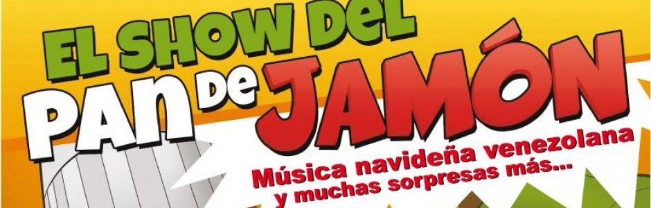 EL SHOW DEL PAN DE JAMON