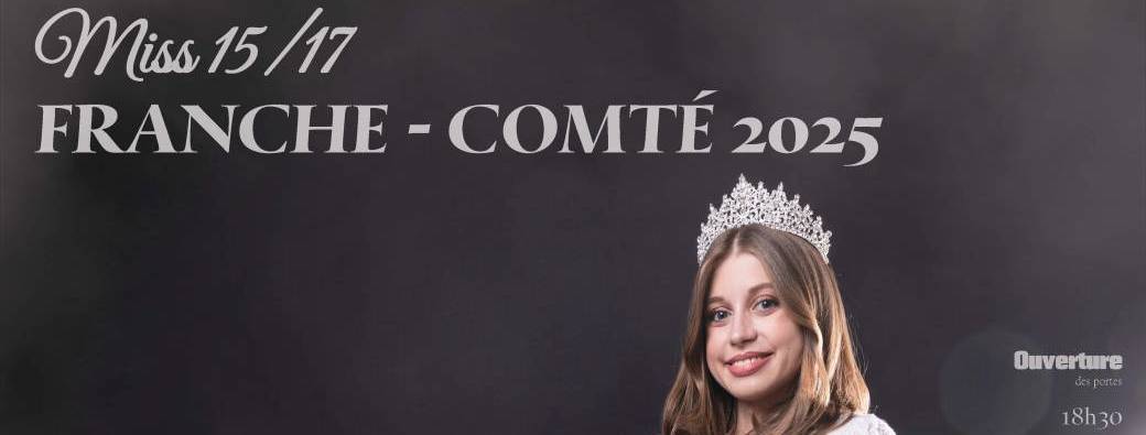 Election de miss 15/17 Franche-Comté 2025