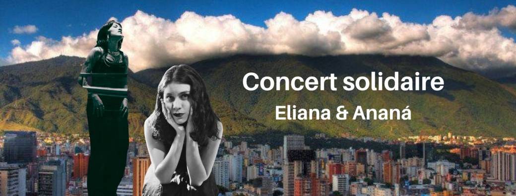 Eliana & Ananá concert solidaire pour le Vénézuéla 