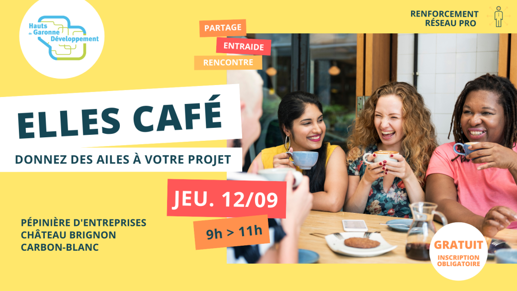 Elles Café : donnez des ailes à votre projet