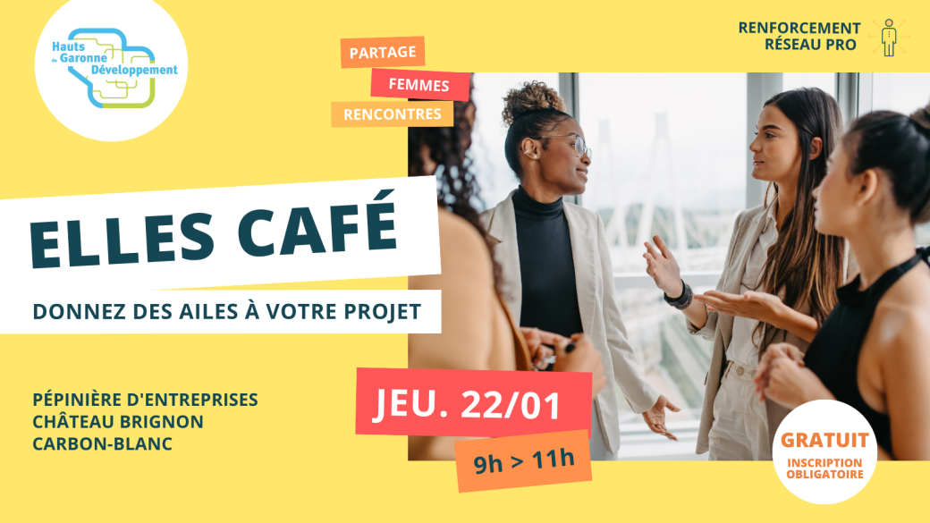 Elles Café : donnez des ailes à votre projet