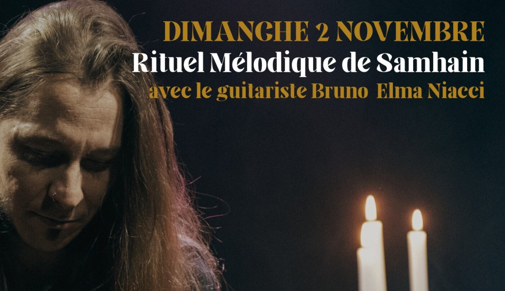 Rituel Mélodique de Samhain avec le guitariste Elma Niacci