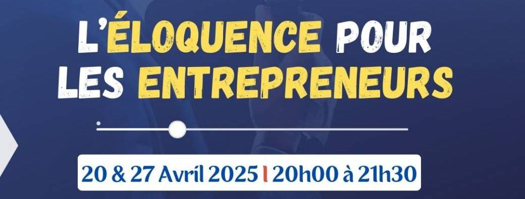 L'éloquence pour les entrepreneurs 