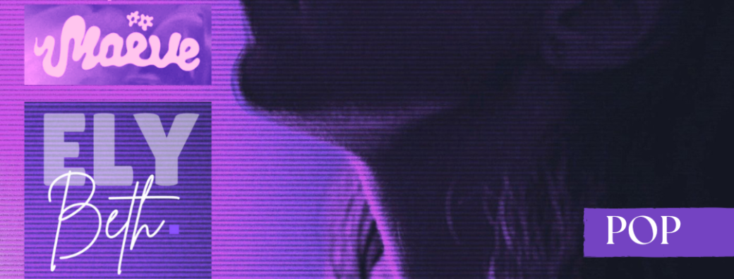 ELY BETH x 1ère partie Maëve
