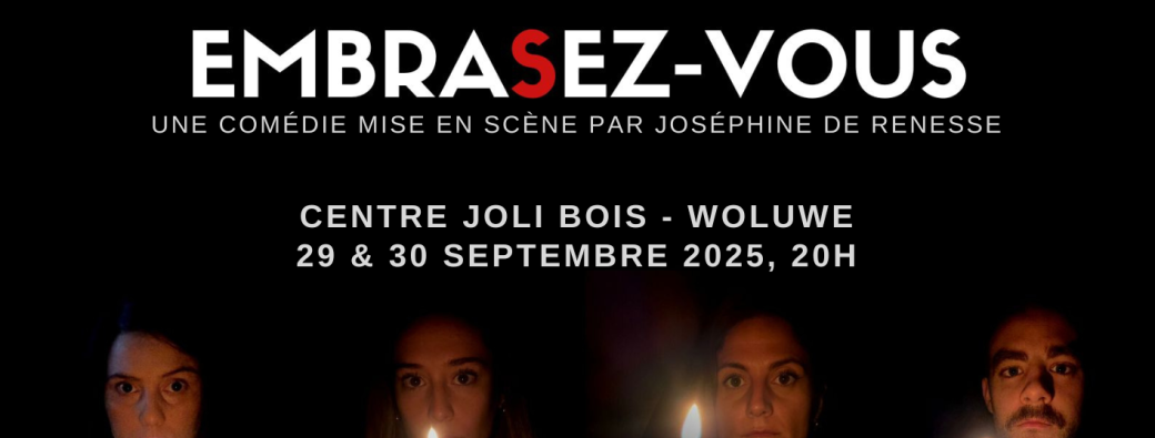 Embrasez-vous. Soirée théâtre caritative au profits des Pilotis