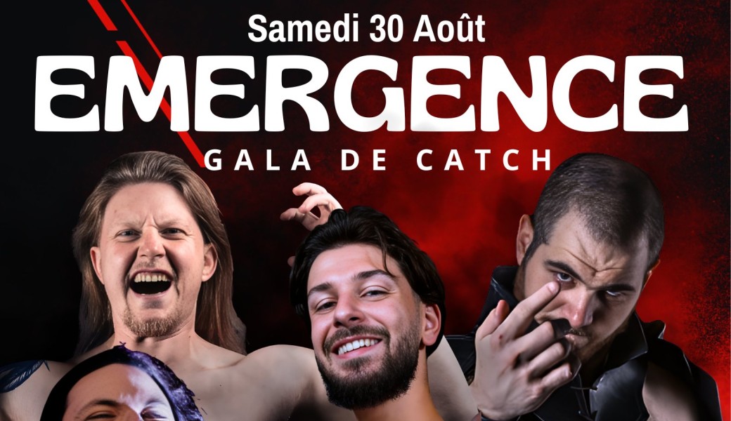 EMERGENCE GALA DE CATCH
