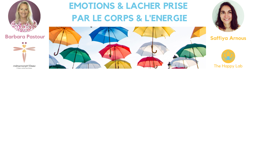 Emotions & Lâcher prise par le Corps et l'Energie