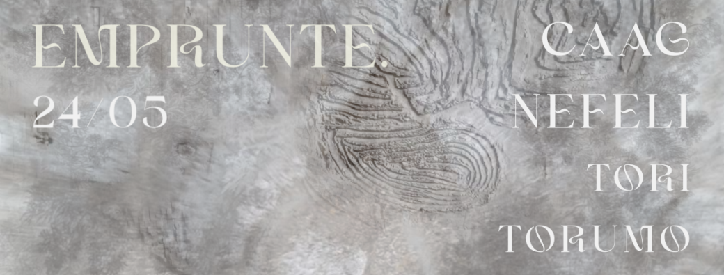 Emprunte. w/ CAAG & NEFELI