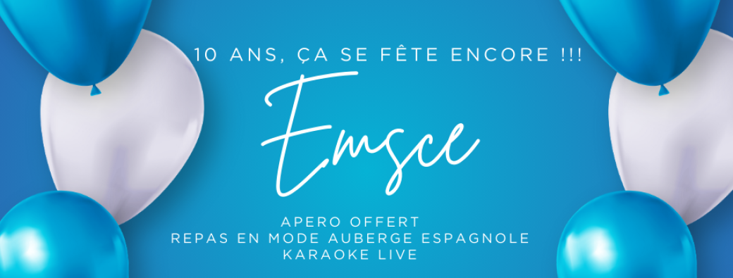 EMSCE, 10 ans déjà !