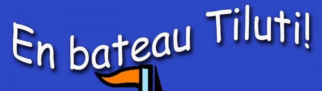 En bateau, Tiluti ! (1-4 ans)